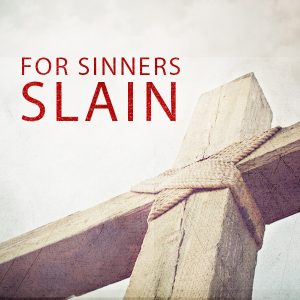 For Sinners Slain-0