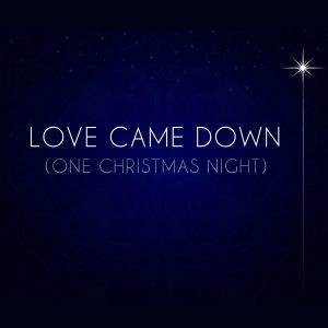 Love Came Down (One Christmas Night) - Demo MP3-0